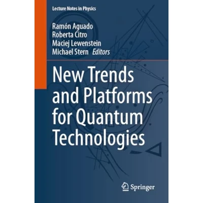 Afbeelding van Lecture Notes in Physics New Trends and Platforms for Quantum Technologies