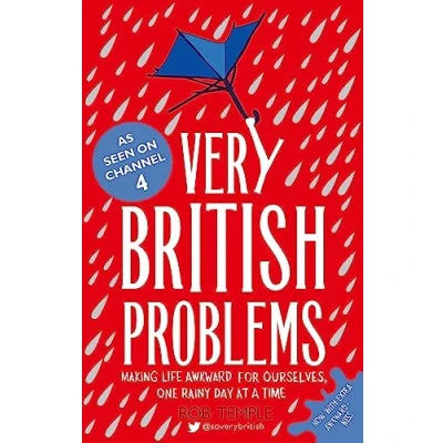 Afbeelding van Very British Problems : Making Life Awkward for Ourselves, One Rainy Day at a Time