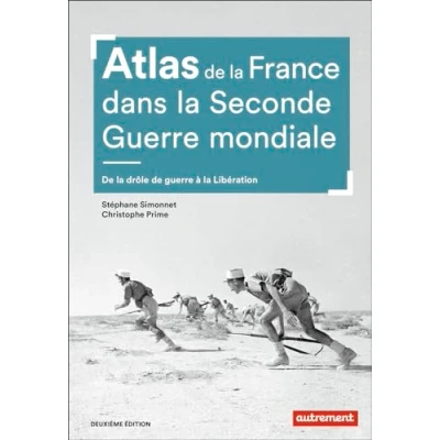 Afbeelding van ATLAS DE LA FRANCE DANS SECONDE GUERRE MONDIALE
