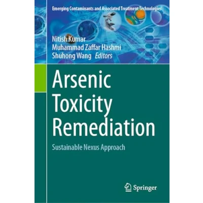 Afbeelding van Emerging Contaminants and Associated Treatment Technologies Arsenic Toxicity Remediation