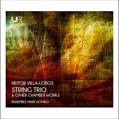Afbeelding van Ensemble Mark Rothko Villa Lobos: String Trio &amp; Other Chamber Works (CD)