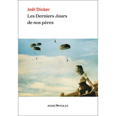 Image de Les Derniers Jours de nos pères