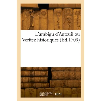 Image de L&#039;ambigu d&#039;Auteuil ou Verite historiques