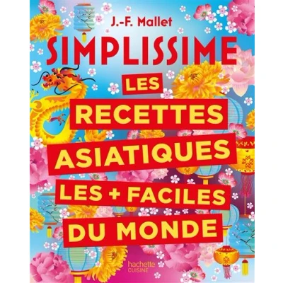Image de SIMPLISSIME les recettes asiatiques + faciles du monde