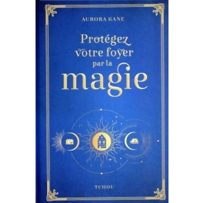 Image de Protégez votre foyer par la magie