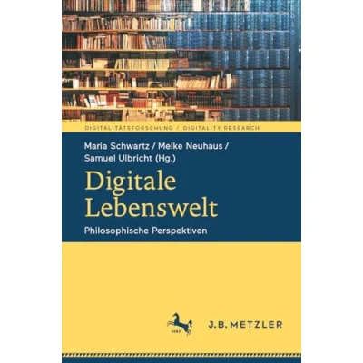 Afbeelding van Digitalitätsforschung / Digitality Research Digitale Lebenswelt