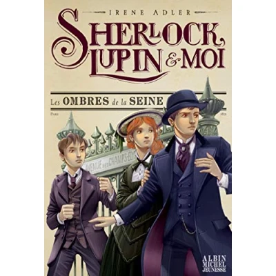 Afbeelding van Sherlock lupin et moi,6:les ombres de la seine
