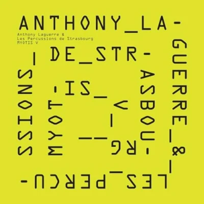Afbeelding van Anthony Laguerre &amp; Les Percussions De Strasbourg Myotis V (CD)