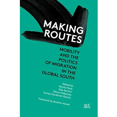Afbeelding van Refugees and Migrants within the Middle East Making Routes