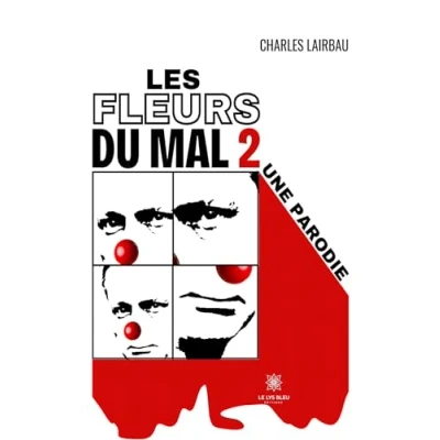Afbeelding van Les fleurs du mal 2 une parodie