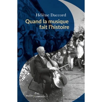 Image de Quand la musique fait l&#039;histoire