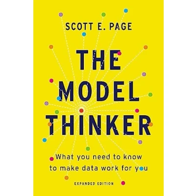 Afbeelding van The Model Thinker What You Need to Know Make Data Work for
