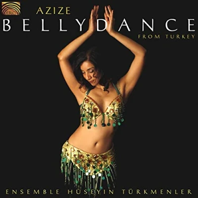 Afbeelding van Ensemble Huseyin Turkmenler Azize Bellydance From Turkey (CD)