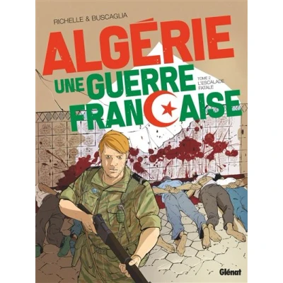 Image de Algérie, une guerre française Tome 02