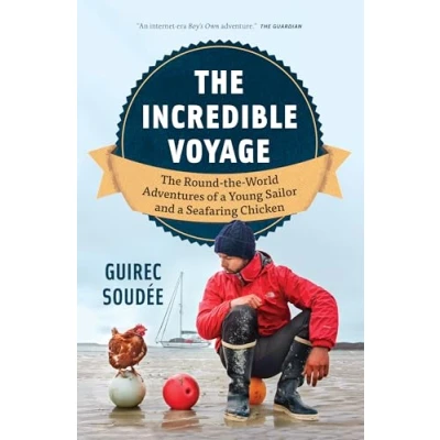 Afbeelding van A Sailor, Chicken, An Incredible Voyage