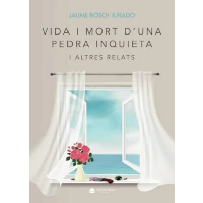 Afbeelding van Vida i mort d’una pedra inquieta altres relats