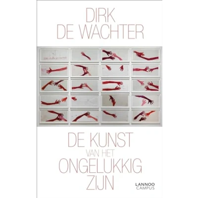 Afbeelding van De kunst van het ongelukkig zijn
