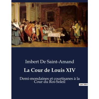 Image de La Cour de Louis XIV