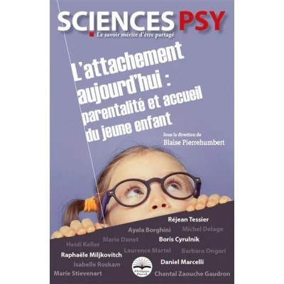 Image de L&#039;attachement aujourd&#039;hui : parentalité et accueil du jeune enfant