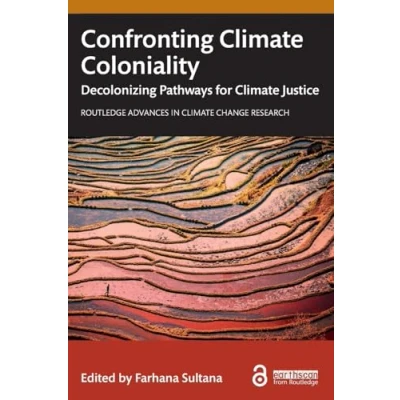 Afbeelding van Routledge Advances in Climate Change Research Confronting Coloniality