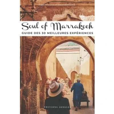 Afbeelding van Soul of marrakech guide des 30 meilleures experiences