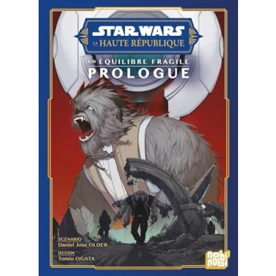 Afbeelding van STAR WARS LA HAUTE REPUBLIQUE UN EQUILIBRE FRAGILE PROLOGUE