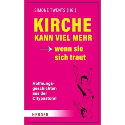 Afbeelding van Kirche kann viel mehr wenn sie sich traut