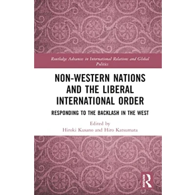 Afbeelding van Routledge Advances in International Relations and Global Politics Non Western Nations the Liberal Order