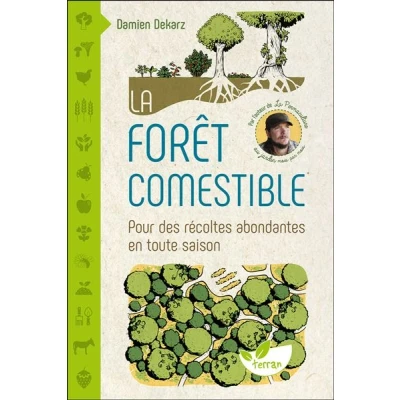 Image de La forêt comestible Pour des récoltes abondantes en toute saison