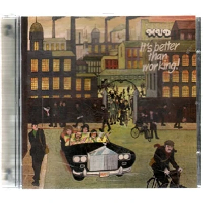 Afbeelding van Mud It&#039;s Better Than Working (CD)