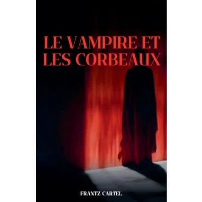 Afbeelding van Le vampire et les corbeaux