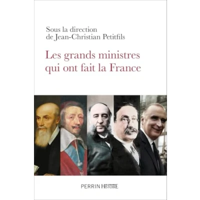 Afbeelding van LES GRANDS MINISTRES QUI ONT FAIT LA FRANCE