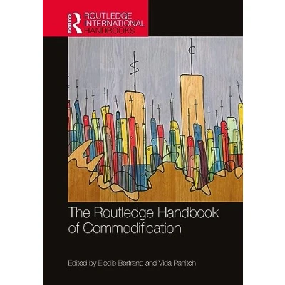 Afbeelding van Routledge International Handbooks The Handbook of Commodification