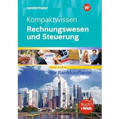Afbeelding van Kompaktwissen Rechnungswesen und Steuerung für Bankkaufleute. Schulbuch