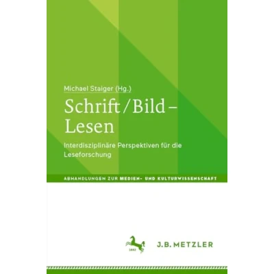 Afbeelding van Abhandlungen zur Medien und Kulturwissenschaft Schrift / Bild Lesen