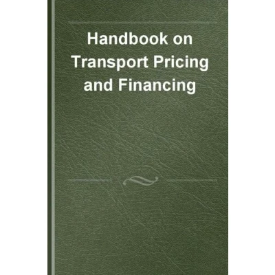 Afbeelding van Research Handbooks in Transport Studies series Handbook on Pricing and Financing
