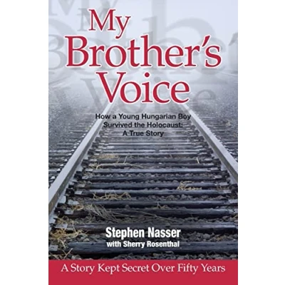 Afbeelding van My Brother&#039;s Voice: How A Young Hungarian Boy Survived the Holocaust: True Story
