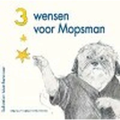 Afbeelding van Drie wensen voor Mopsman