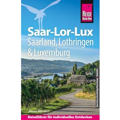 Afbeelding van Reise Know How Reiseführer Saar Lor Lux (Dreiländereck Saarland, Lothringen, Luxemburg)
