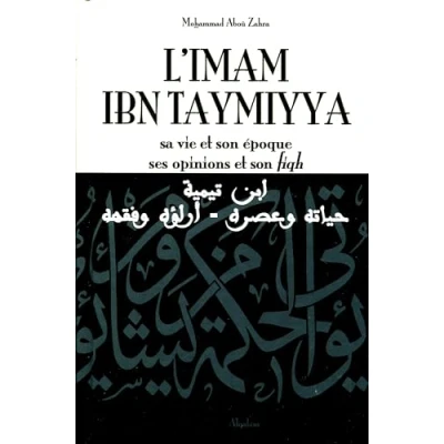Afbeelding van IMAM IBN TAYMIYYA SA VIE ET SON EPOQUE SES OPINIONS