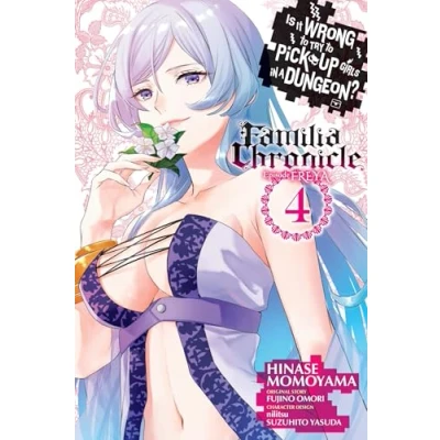 Afbeelding van Is Wrong Pick Up Girls DUNGEON Familia FREYA GN It to Try in a Dungeon? Chronicle Episode Freya, Vol. 4 (manga)
