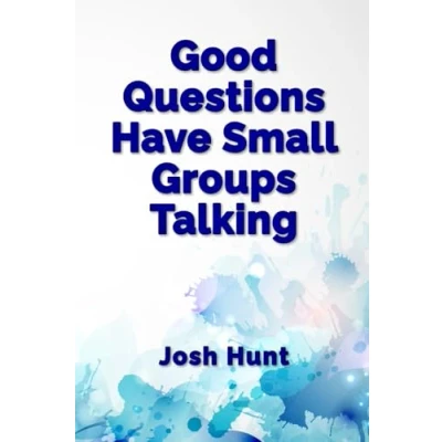 Afbeelding van Good Questions Have Small Groups Talking