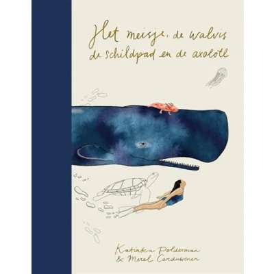 Afbeelding van Het meisje, de walvis, schildpad en axolotl