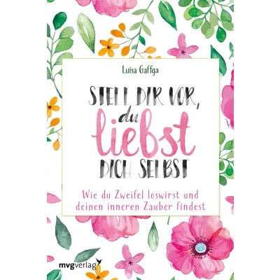 Afbeelding van Stell dir vor, du liebst dich selbst