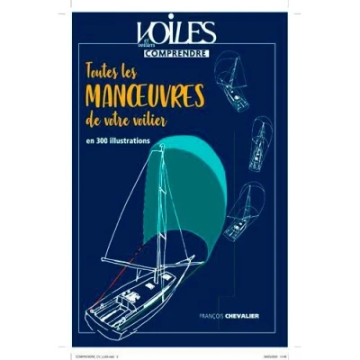Image de Comprendre toutes les Manoeuvres de votre voilier