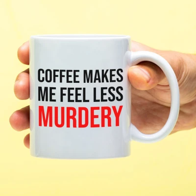 Afbeelding van Mok Coffee makes me feel less murdery