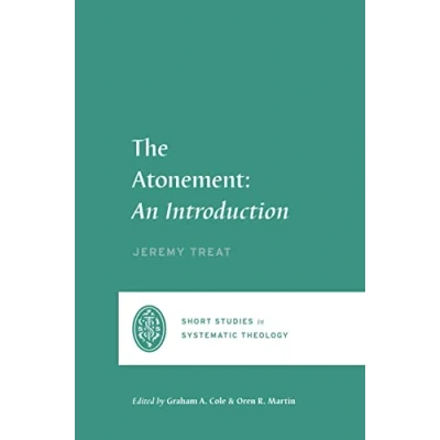 Afbeelding van Short Studies in Systematic Theology The Atonement