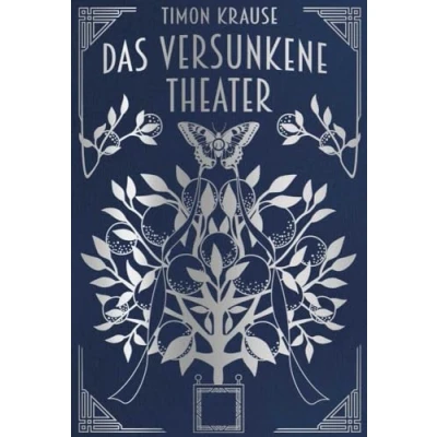 Afbeelding van Das Versunkene Theater: Magical Realism Roman träum dich in die fantastische Welt des Theaters