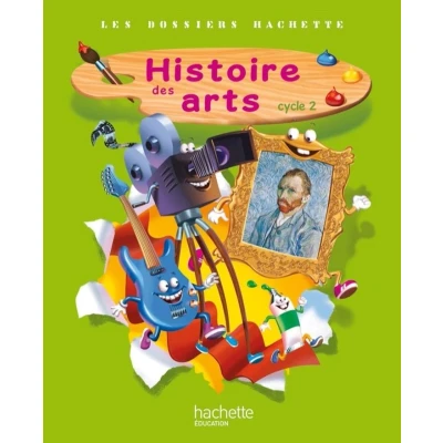 Afbeelding van Les dossiers Hachette cycle 2: Histoire des Arts