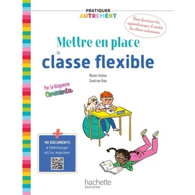 Image de Pratiquer autrement Mettre en place la classe flexible